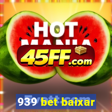 939 bet baixar